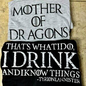 Game Of Thrones T-Shirts - Tyrion Lannister & Daenerys Targaryen Quotes